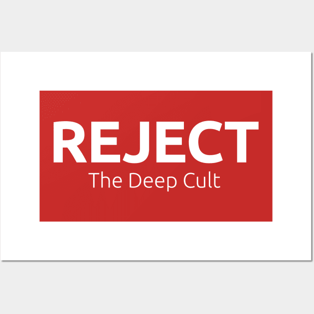 Reject The Deep Cult (Reversed) Wall Art by swaggerking